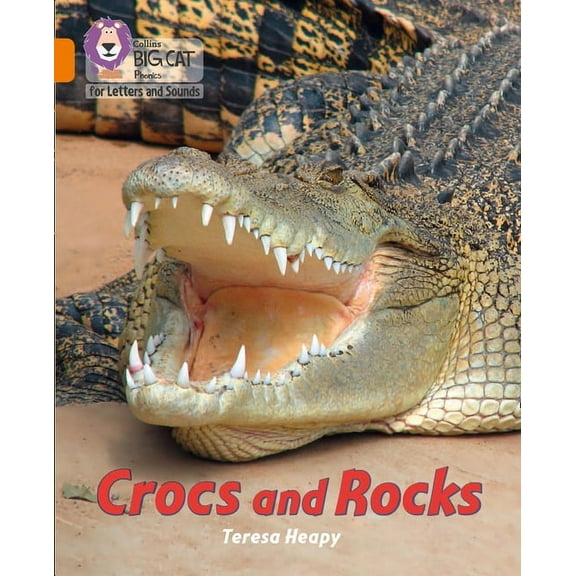 Collins Big Cat Phonics for Letters and Sounds: Crocs and Rocks : Band 06/Orange (Paperback)
