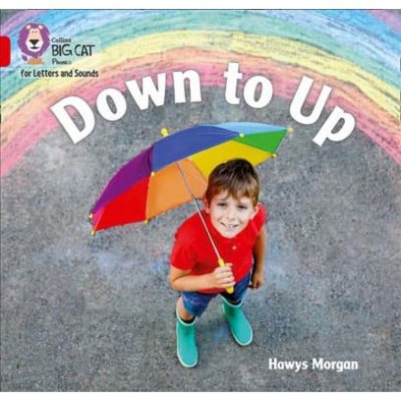 Collins Big Cat Phonics for Letters and Sounds: Down to Up : Band 02B/Red B (Paperback)