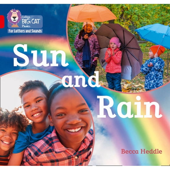 Collins Big Cat Phonics for Letters and Sounds: Sun and Rain : Band 02B/Red B (Paperback)
