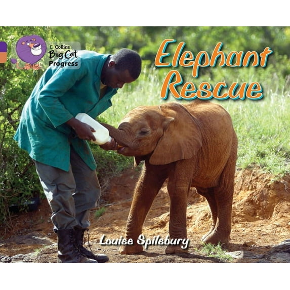 Collins Big Cat Progress Elephant Rescue: Band 08 Purple/Band 12 Copper, (Paperback)