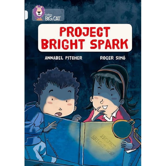 Collins Big Cat: Project Bright Spark : Band 17/Diamond (Paperback)