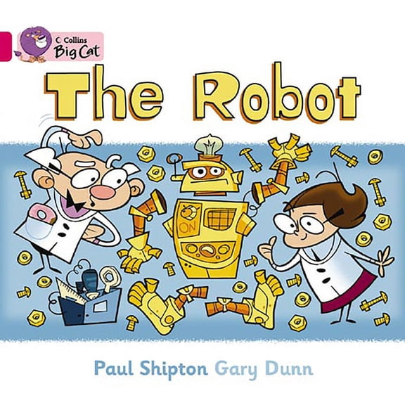 Collins Big Cat The Robot: Band 01b/Pink B, (Paperback)