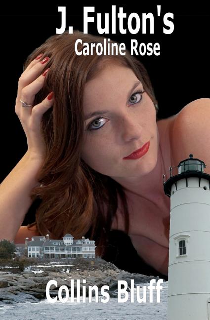 Collins Bluff : Caroline Rose
