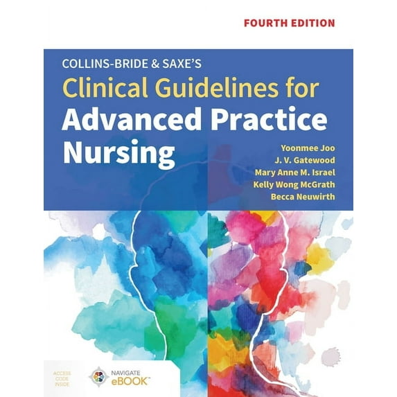 Collins-Bride & Saxe's Clinical Guidelines for Advanced Practice Nursing, (Paperback)