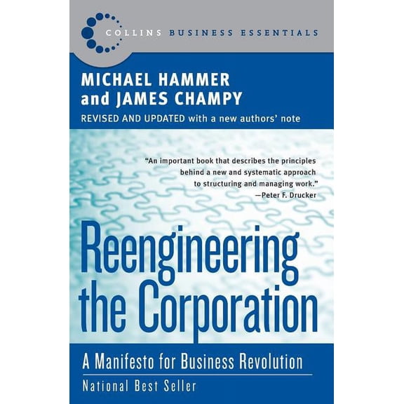 Collins Business Essentials Reengineering the Corporation: A Manifesto for Business Revolution, Book 9, (Paperback)