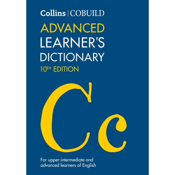 Collins Cobuild Dictionaries for Learner Collins Cobuild Dictionaries for Learners - Collins Cobuild Advanced Learner's Dictionary, (Paperback)