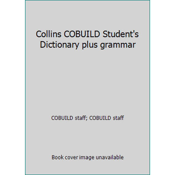 Pre-Owned Collins COBUILD Student's Dictionary plus grammar (Hardcover) 0007744684 9780007744688