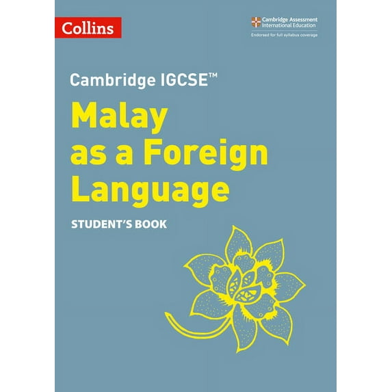 Collins Cambridge IGCSE ®: Cambridge IGCSE™ Malay as a Foreign Language Student’s Book (Edition 2) (Paperback)