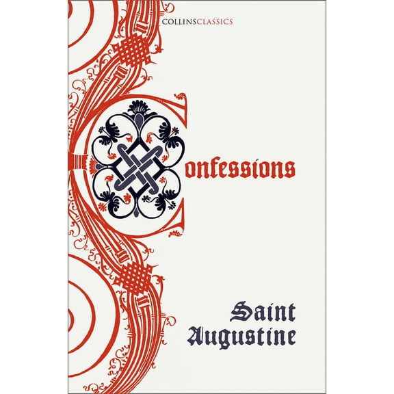 Collins Classics The Confessions of Saint Augustine, (Paperback)