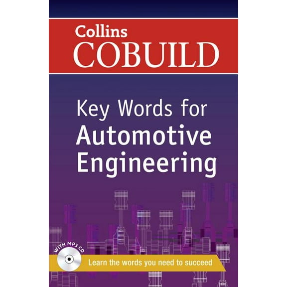 Collins Cobuild Key Words Key Words for Automotive Engineering: B1+, (Paperback)