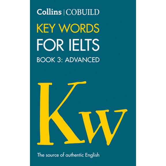 Pre-Owned Cobuild Key Words for Ielts: Book 3 Advanced (Paperback) 0007365470 9780007365470