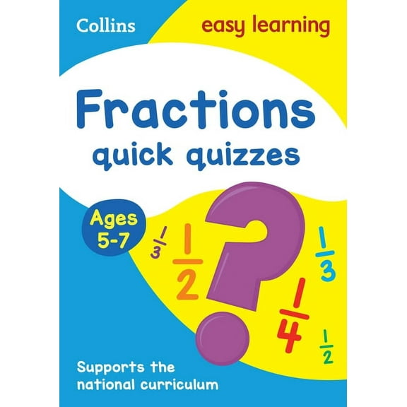 Collins Easy Learning KS1: Fractions Quick Quizzes: Ages 5-7 (Paperback)