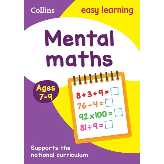 Collins Easy Learning Ks2 Mental Maths Ages 7-9: Prepare for School with Easy Home Learning, (Paperback)