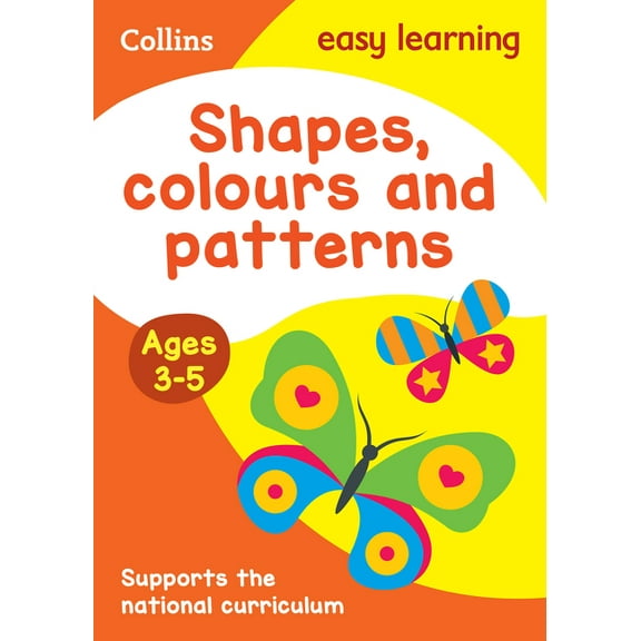 Collins Easy Learning Preschool: Shapes, Colours and Patterns: Ages 3-5 (Paperback)
