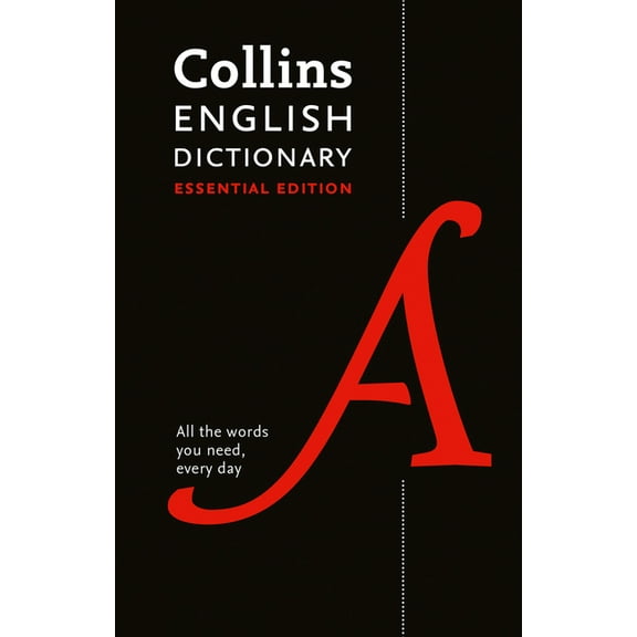 Collins Essential Editions: Collins English Dictionary Essential Edition : 200,000 Words and Phrases for Everyday Use (Edition 2) (Hardcover)