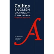 Collins Essential Editions Collins English Dictionary and Thesaurus Essential Edition All-In-One Support for Everyday Use, Hardcover
