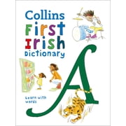 Collins First Dictionaries First Irish Dictionary 500 First Words for Ages 5+, Paperback