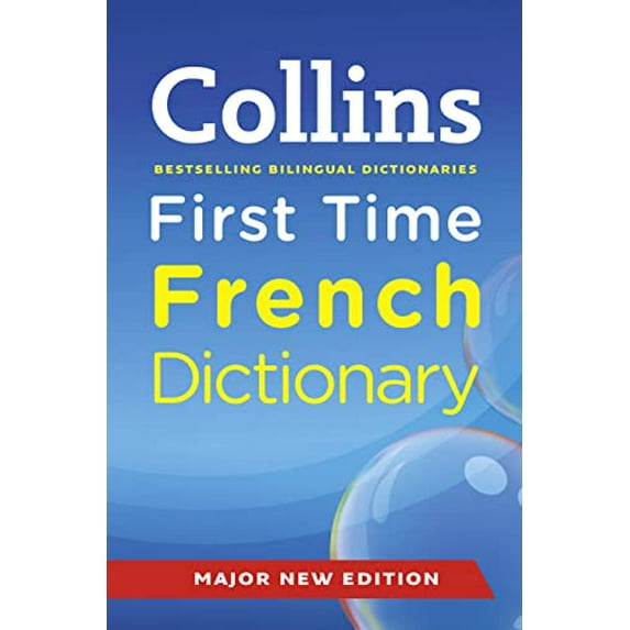 Pre-Owned Collins First Time French Dictionary. (Paperback) 0007437943 9780007437948