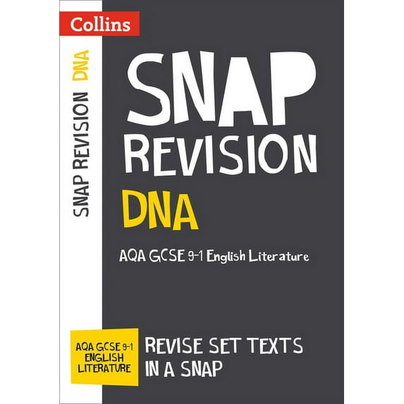 Collins GCSE 9-1 Snap Revision – DNA: AQA GCSE 9-1 English Literature Text Guide (Paperback)