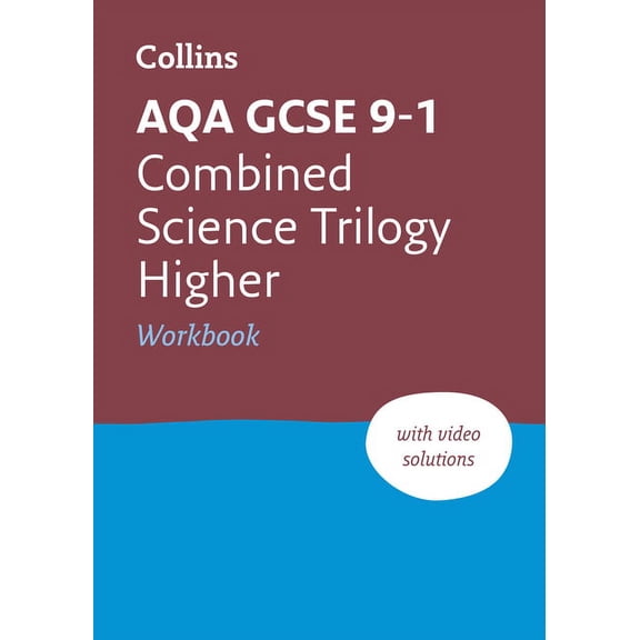 Collins GCSE Grade 9-1 Revision Aqa GCSE 9-1 Combined Science Higher Workbook: Ideal for Home Learning, 2022 and 2023 Exams, (Paperback)