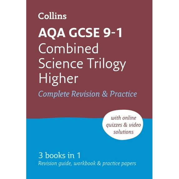 Collins GCSE Revision and Practice: New 2016 Curriculum – AQA GCSE Combined Science Trilogy Higher Tier: All-in-one Revision and Practice (Paperback)