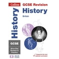 thumbnail image 1 of Collins GCSE Grade 9-1 Revision GCSE 9-1 History (British History Topics) All-In-One Complete Revision and Practice: Ideal for the 2025 and 2026 Exams, (Paperback), 1 of 1