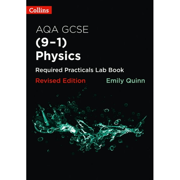 Collins GCSE Science 9-1 AQA GSCE Physics (9-1) Required Practicals Lab Book (Paperback)