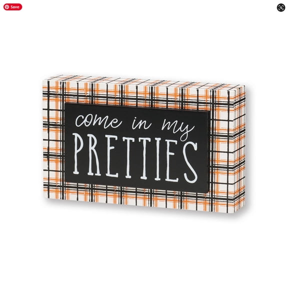 Collins Halloween Decor - Come In My Pretties Block Sign