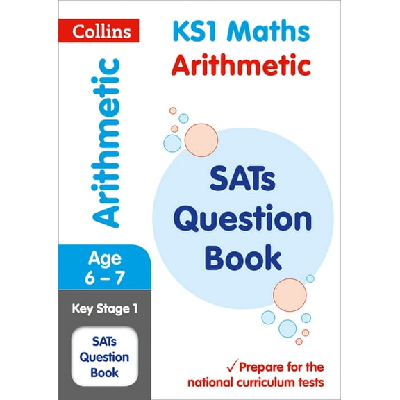 Collins KS1 SATs Revision and Practice - New Curriculum  KS1 Mathematics - Arithmetic SATs Question Book (Paperback)