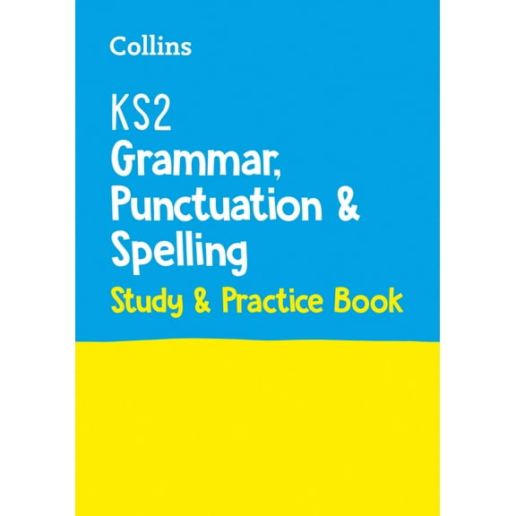 Collins KS2 SATs Practice KS2 Grammar, Punctuation and Spelling SATs Study and Practice Book : for the 2022 tests (Paperback)