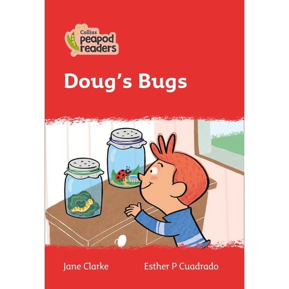 Collins Peapod Readers: Doug's Bugs : Level 5 (Paperback)