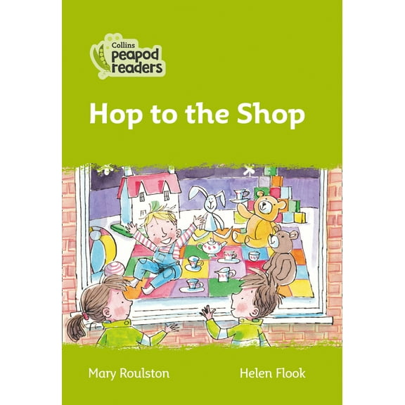 Collins Peapod Readers: Hop to the Shop : Level 2 (Paperback)