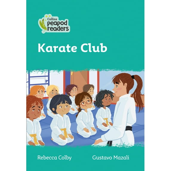 Collins Peapod Readers: Karate Club : Level 3 (Paperback)