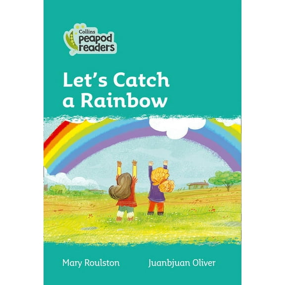 Collins Peapod Readers: Let's Catch a Rainbow : Level 3 (Paperback)