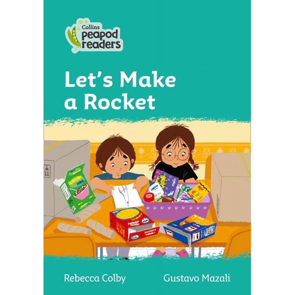 Collins Peapod Readers: Let's Make a Rocket : Level 3 (Paperback)