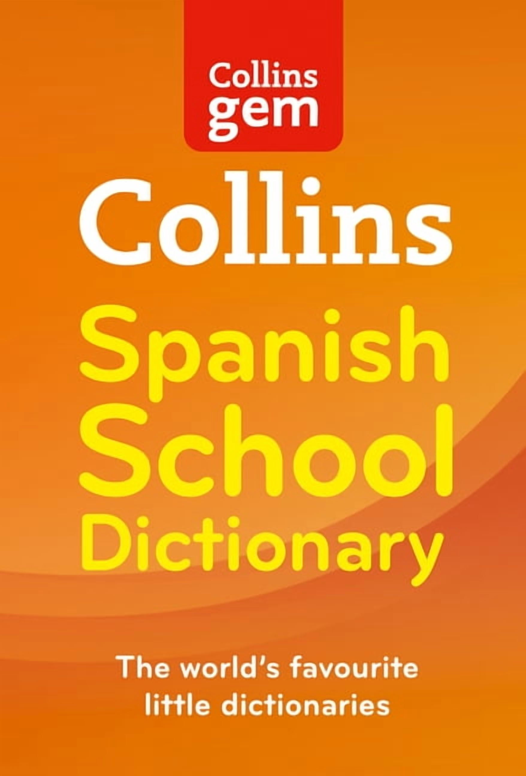 Collins School Dictionaries Spanish School Gem Dictionary: Trusted ...