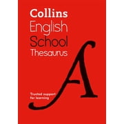 Collins School Dictionaries Collins School Thesaurus Trusted Support for Learning, Paperback