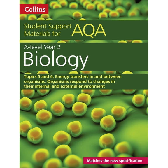 Collins Student Support Materials Collins Student Support Materials - Aqa a Level Biology Year 2 Topics 5 and 6, (Paperback)