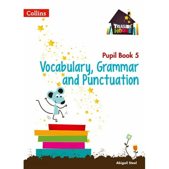 Collins Treasure House: Treasure House — Year 5 Vocabulary, Grammar and Punctuation Pupil Book (Paperback)