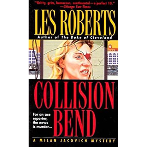Pre-Owned Collision Bend: For An Ace Reporter, The News Is Murder... (Unknown) 0312963998 9780312963996