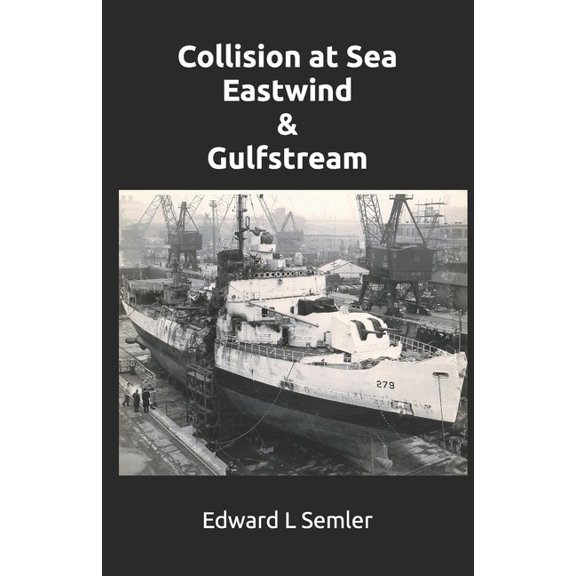 Collision at Sea Eastwind & Gulfstream, (Paperback)