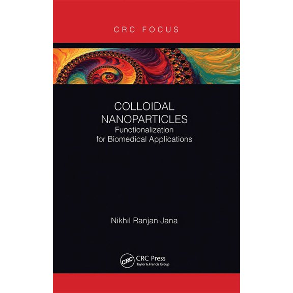 Colloidal Nanoparticles: Functionalization for Biomedical Applications, (Paperback)