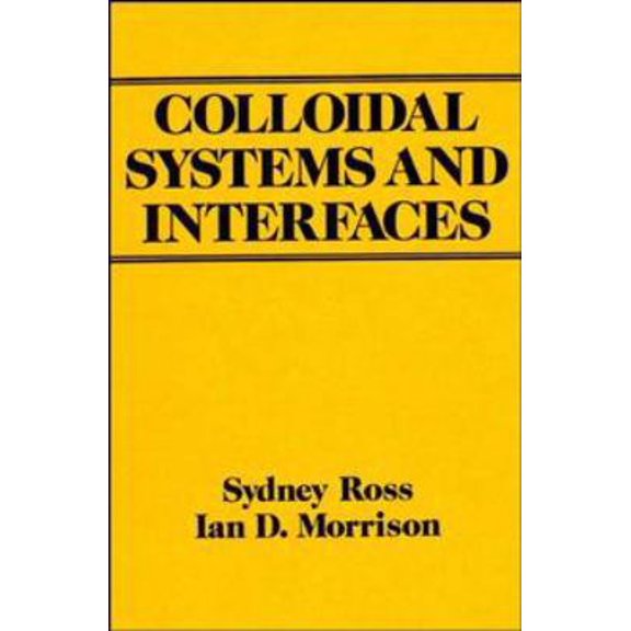 Pre-Owned Colloidal Systems and Interfaces (Hardcover) 0471828483 9780471828488