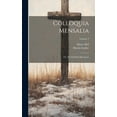 thumbnail image 1 of Colloquia Mensalia; or, The Familiar Discourses; Volume 2 (Hardcover), 1 of 1