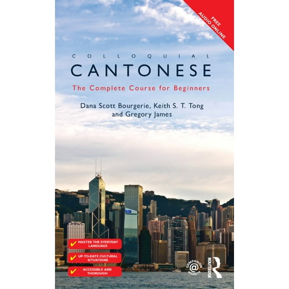 Colloquial Colloquial Cantonese: The Complete Course for Beginners, (Hardcover)