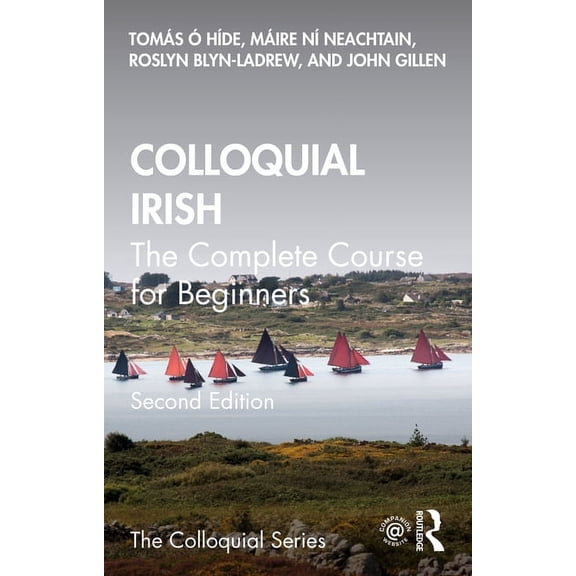 Colloquial Colloquial Irish: The Complete Course for Beginners, (Paperback)