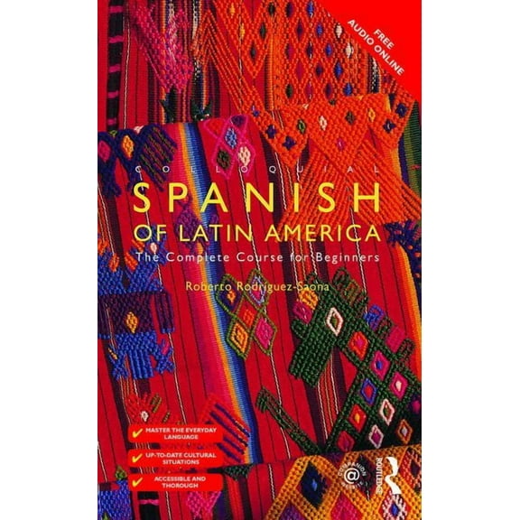 Colloquial Colloquial Spanish of Latin America: The Complete Course for Beginners, (Paperback)