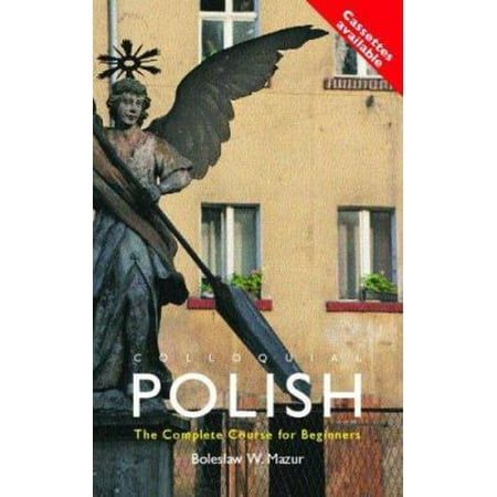 Colloquial Polish : The Complete Course for Beginners, Used [Paperback]