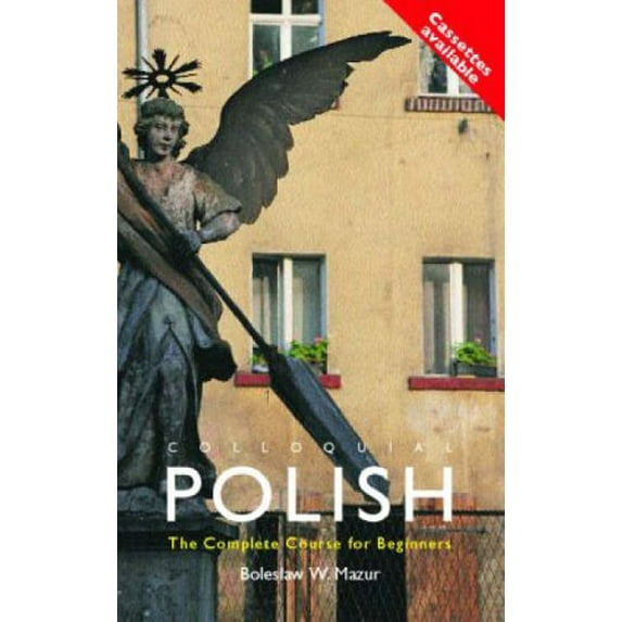Pre-Owned Colloquial Polish: The Complete Course for Beginners (Colloquial Series) (Paperback) 0415157528 9780415157520