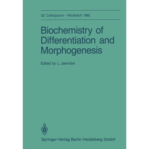Colloquium Der Gesellschaft Fr Biologis Biochemistry of Differentiation and Morphogenesis, Book 33, (Paperback)